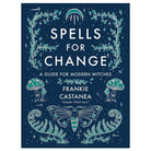 Spells for Change | Hilltribe Ontario
