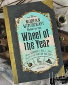 The Modern Witchcraft Guide to the Wheel of the Year from Hilltribe Ontario