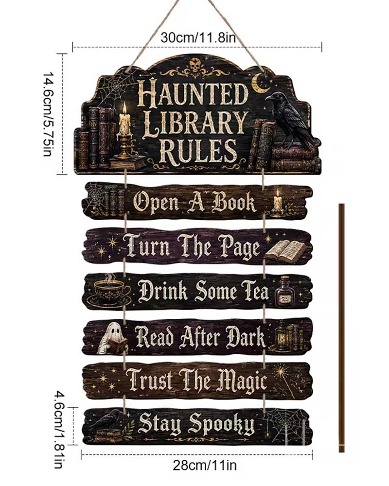 A 2D flat wooden hanging sign with Halloween-themed text and illustrations, shown with dimension lines and measurements on a white background. The sign reads 'Haunted Library Rules' and includes additional phrases: 'Open A Book,' 'Turn The Page,' 'Drink Some Tea,' 'Read After Dark,' 'Trust The Magic,' and 'Stay Spooky.