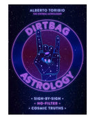 Dirtbag Astrology from Hilltribe Ontario