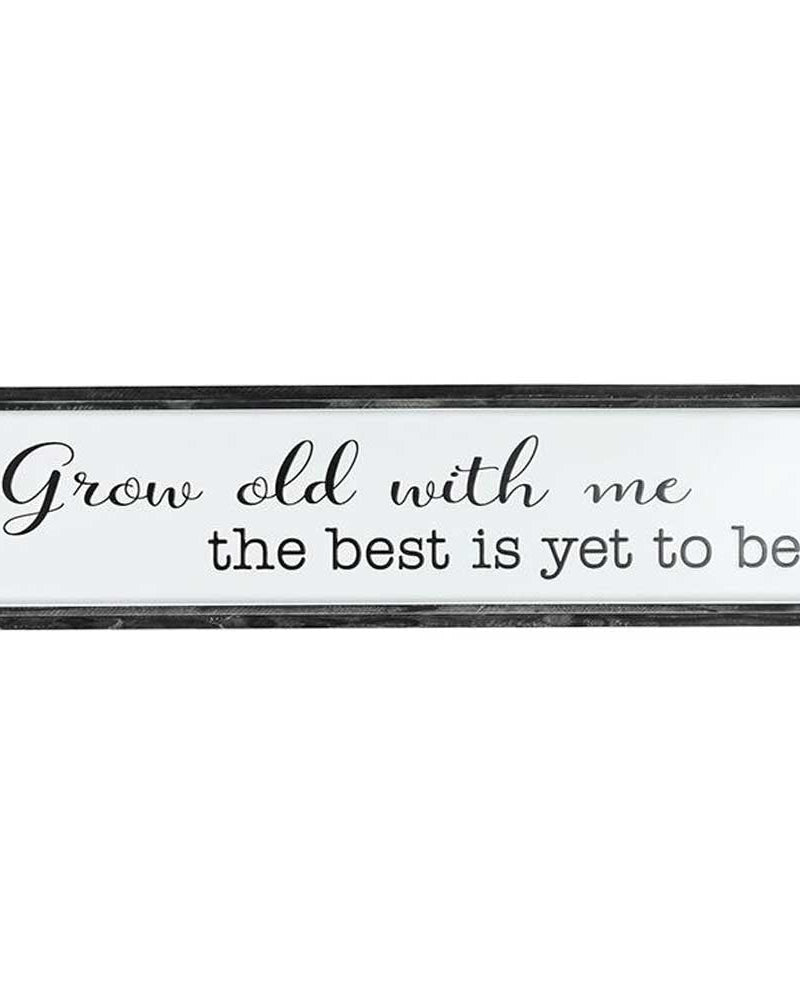 Grow Old With Me Wood Sign from Hilltribe Ontario