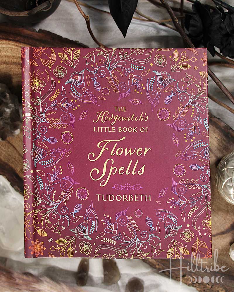 Hedgewitch's Little Book of Flower Spells from Hilltribe Ontario
