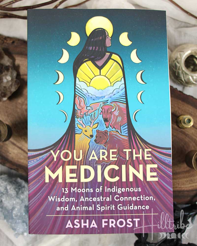 You Are the Medicine from Hilltribe Ontario